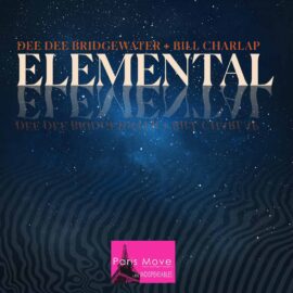 Dee Dee Bridgewater & Bill Charlap - Elemental