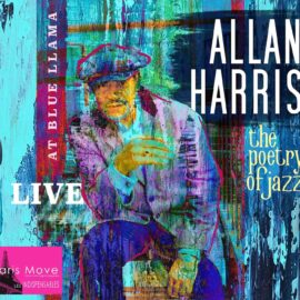 Allan Harris - The Poetry Of Jazz - Live at Blue LLama