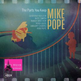 Mike Pope - The Parts You Keep