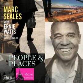 Marc Seales & Ernie Watts – People & Places
