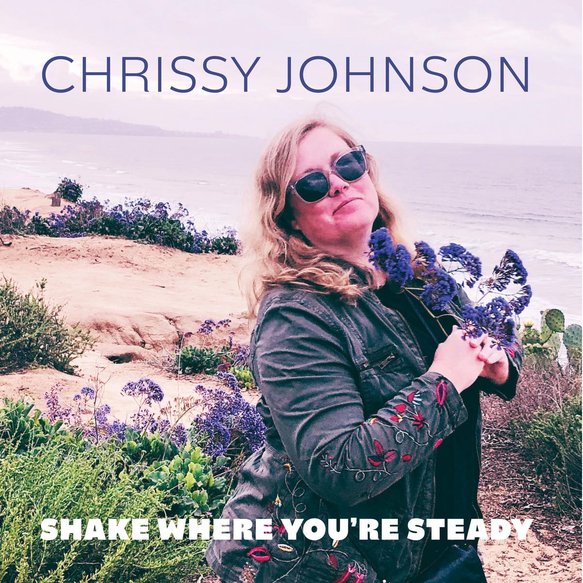 CHRISSY JOHNSON - Shake Where You're Steady