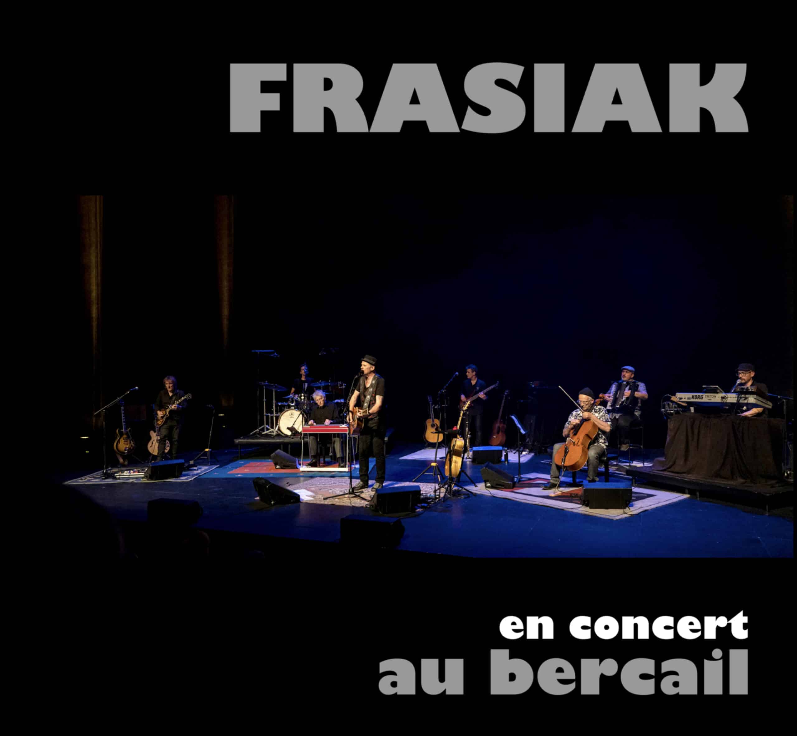 FRASIAK - En Concert Au Bercail