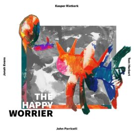 KASPER RIETKERK - The Happy Worrier