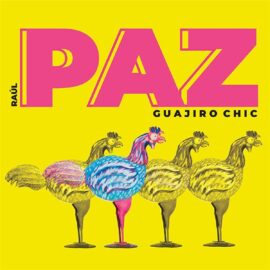 RAUL PAZ - Guajiro Chic