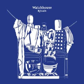 WATCHHOUSE - Rituals