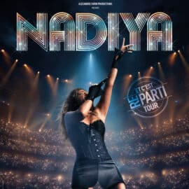 Nâdiya: "Et c'est reparti, Tour" le 18/12/2026 au Cirque d'Hiver de Paris