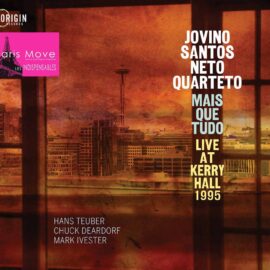 Jovino Santos Neto - Mais Que Tudo: Live At Kerry Hall 1995 (Live)