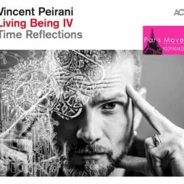 Vincent Peirani with Emile Parisien, Julien Hern - Living Being IV (Time Reflections)