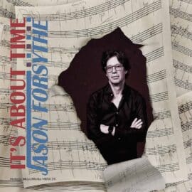 Jason Forsythe - It's About Time