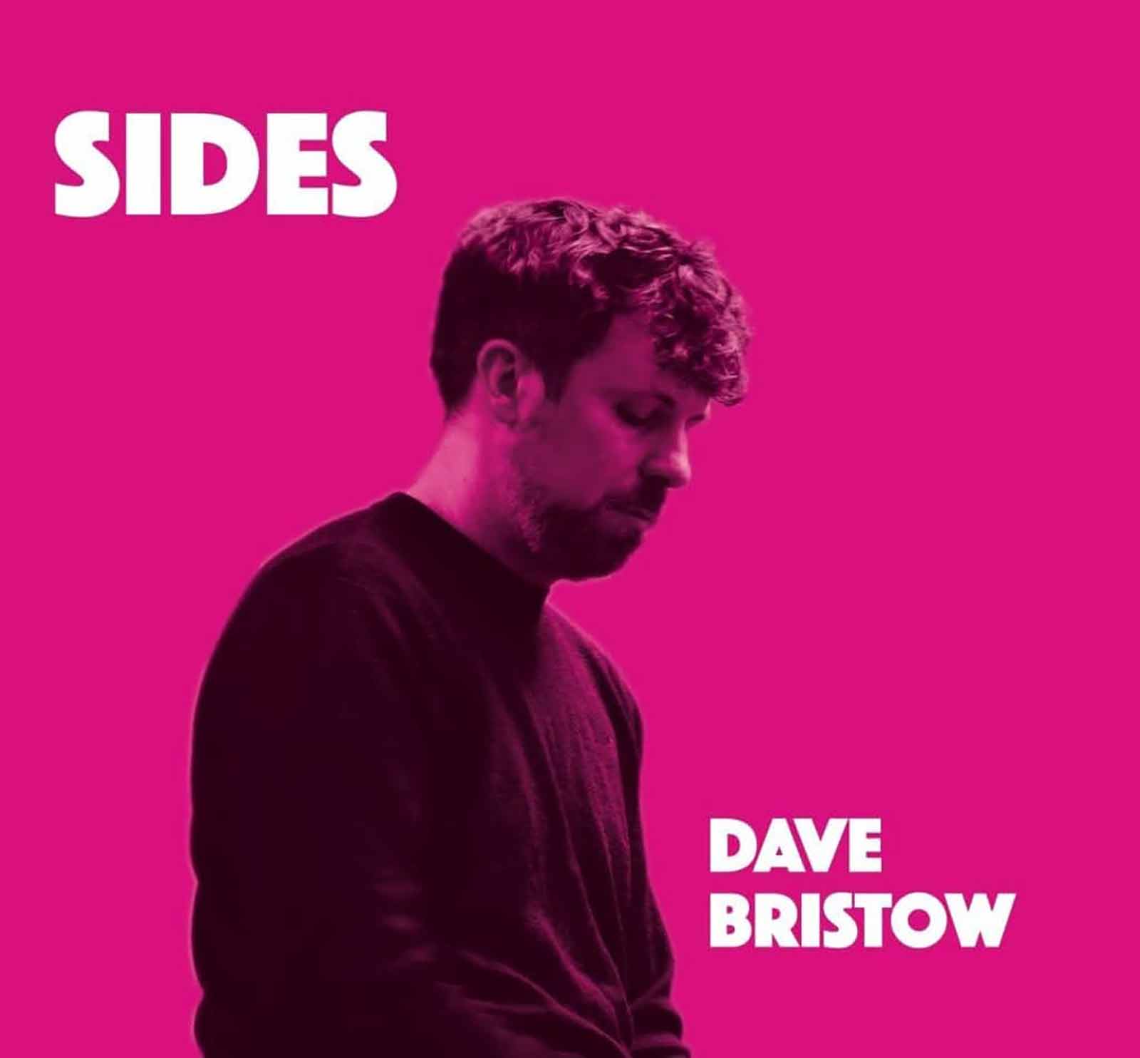 Dave Bristow – Sides