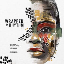 TUTU PUOANE & METROPOLE ORKEST - Wrapped In Rhythm,Vol II