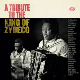 A TRIBUTE TO THE KING OF ZYDECO