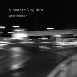 Vincenzo Virgillito – Precondition