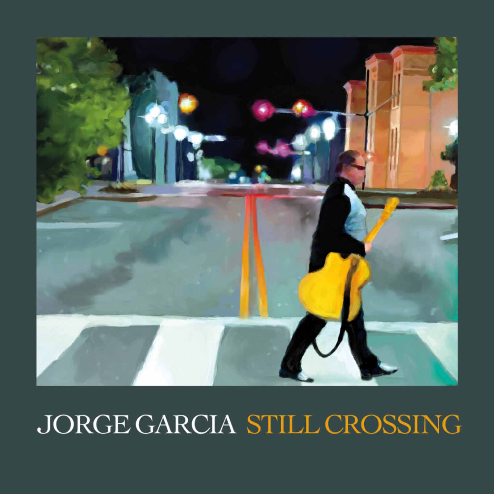 Jorge Garcia - Still Crossing