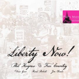 Phil Haynes & Free Coutry - Liberty Now!