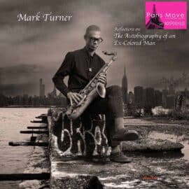 Mark Turner - The Autobiography of an Ex-Colored Man