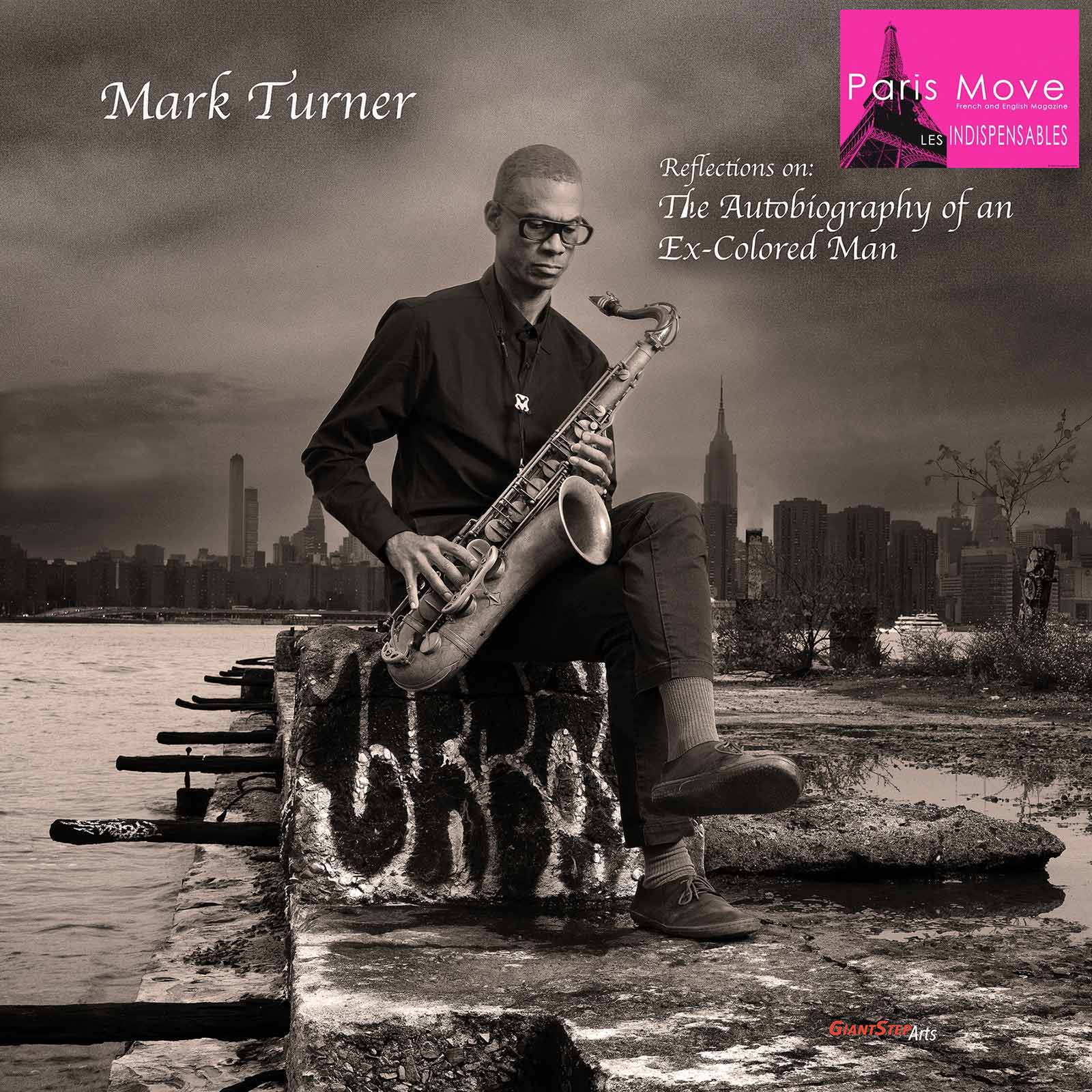 Mark Turner - The Autobiography of an Ex-Colored Man