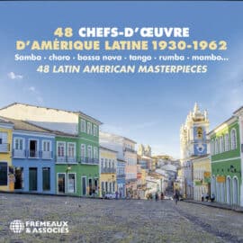 48 CHEFS D'ŒUVRE D'AMÉRIQUE LATINE 1930-1962