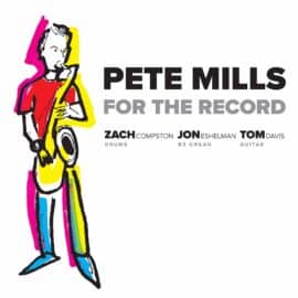 Pete Mills - For The Record