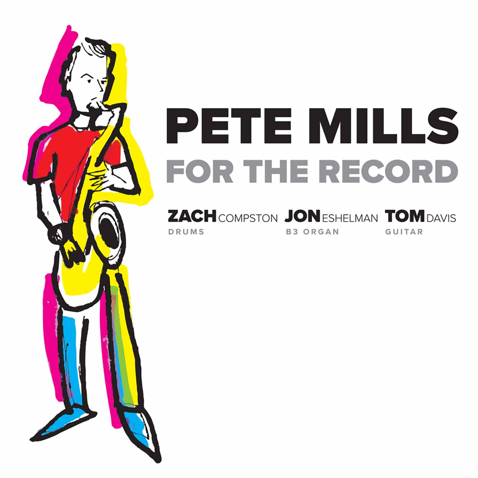 Pete Mills - For The Record