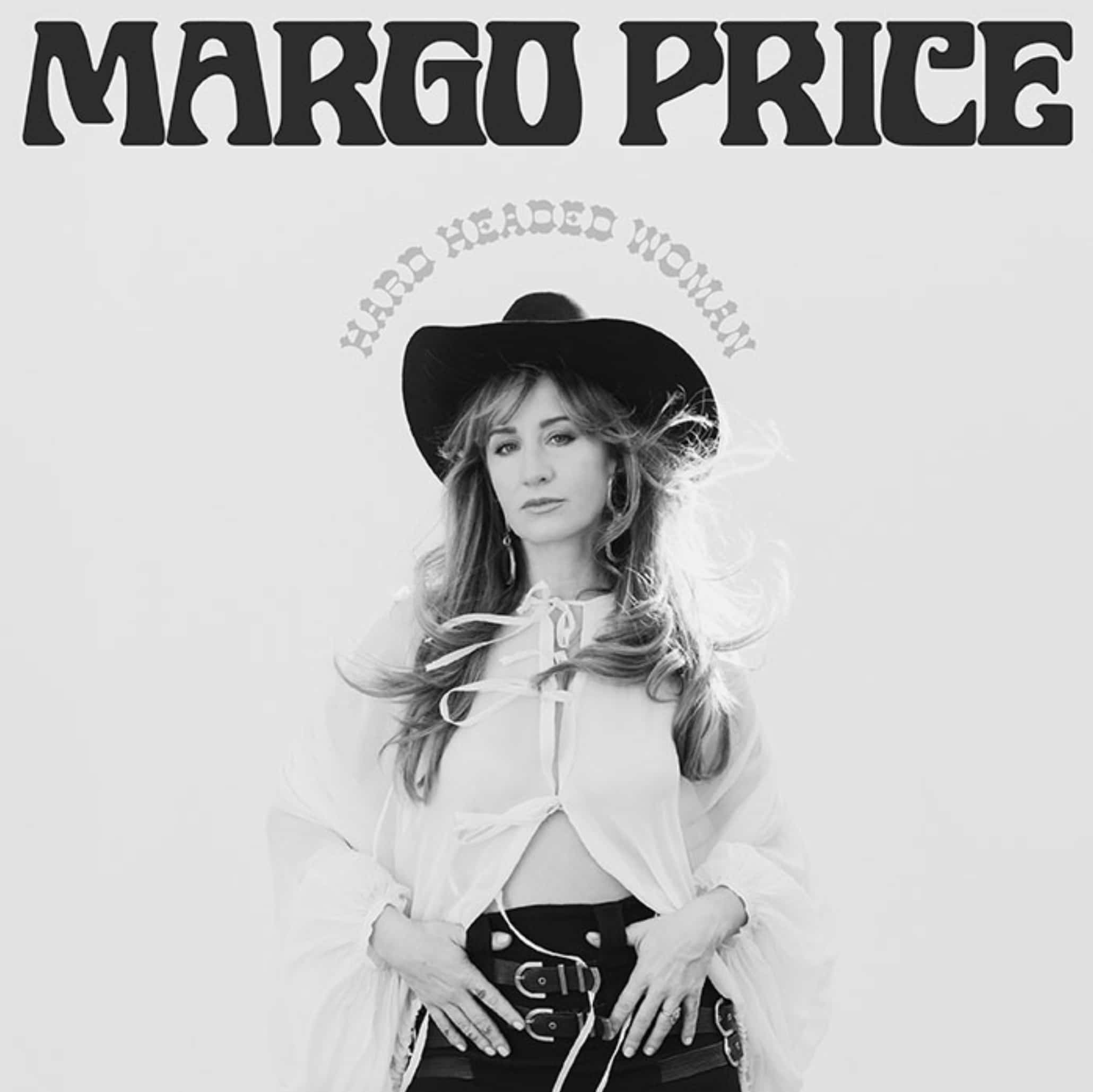 MARGO PRICE - Hard Headed Woman