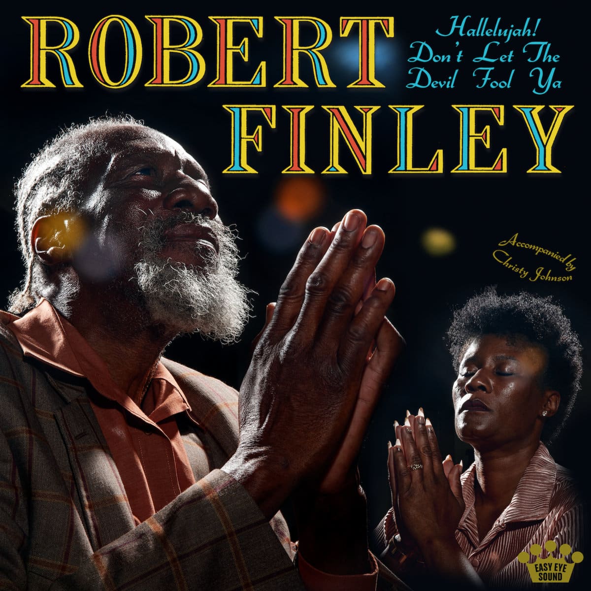 ROBERT FINLEY - Hallelujah! Don't Let The Devil Fool Ya