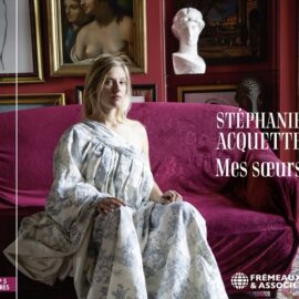 STÉPHANIE ACQUETTE - Mes Sœurs