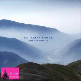 Patricio Morales - La Tierra Canta