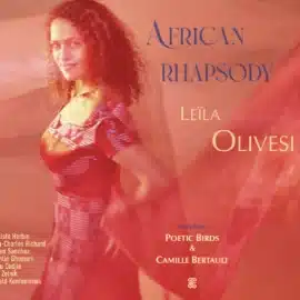 Leïla OLIVESI - African Rhapsody