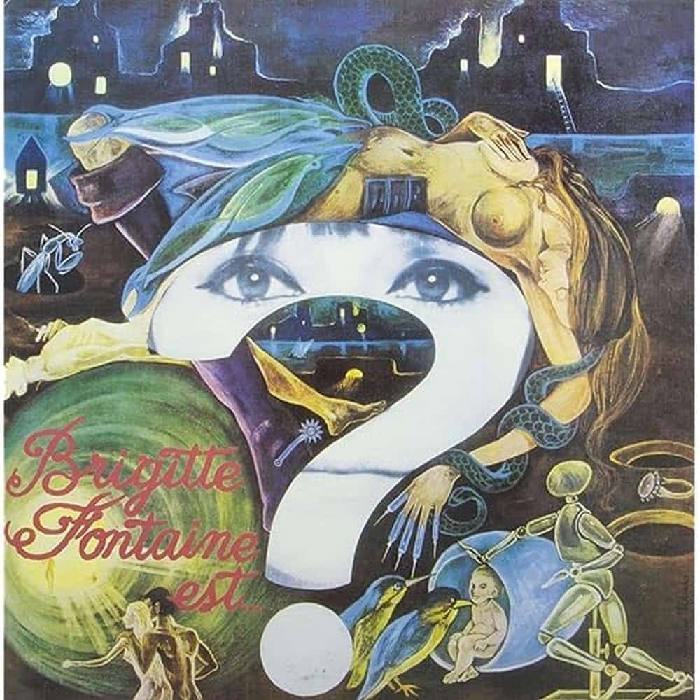 BRIGITTE FONTAINE - Brigitte Fontaine est folle
