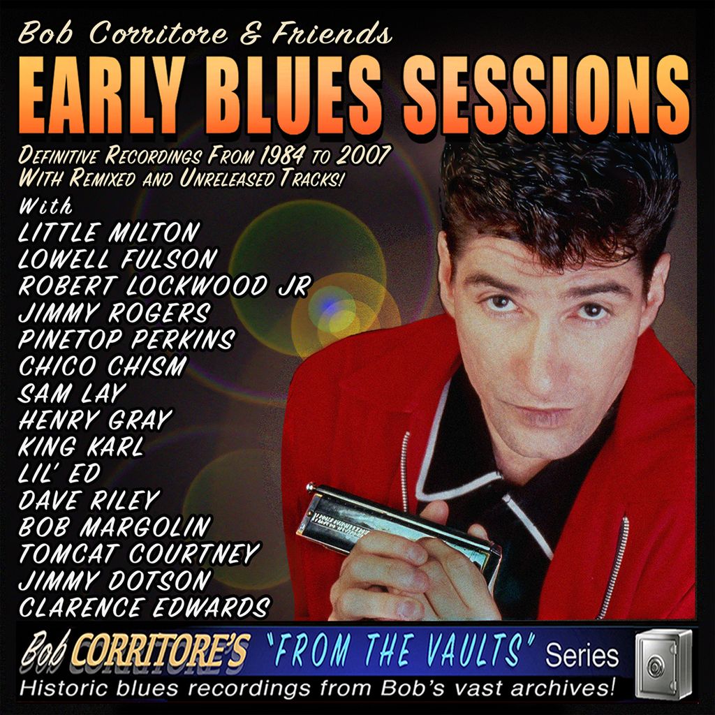 BOB CORRITORE & FRIENDS - Early Blues Sessions