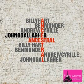 John O'Gallagher Featuring Ben Monder, Andrew Cyrille And Billy Hart – Ancestral