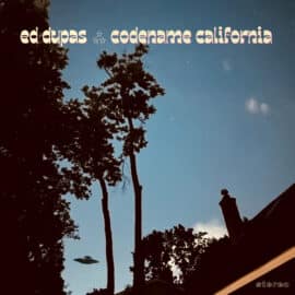 ED DUPAS - Codename California