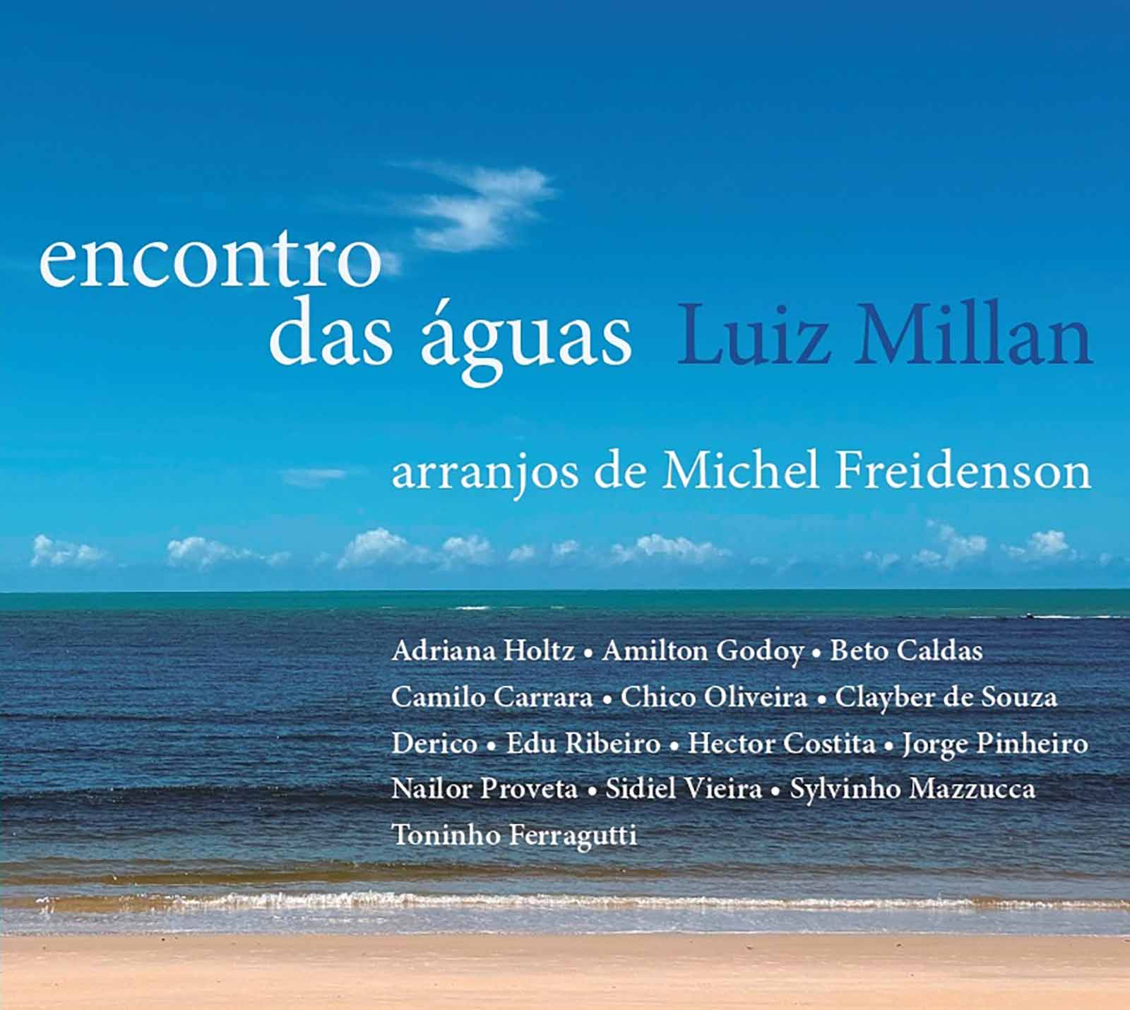 Luiz Millan - Encontro Das Águas