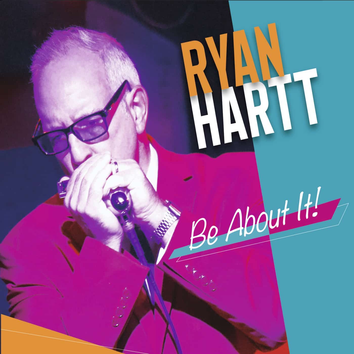 RYAN HARTT - Be About It!