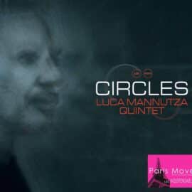 Luca Mannutza Quintet - Circles