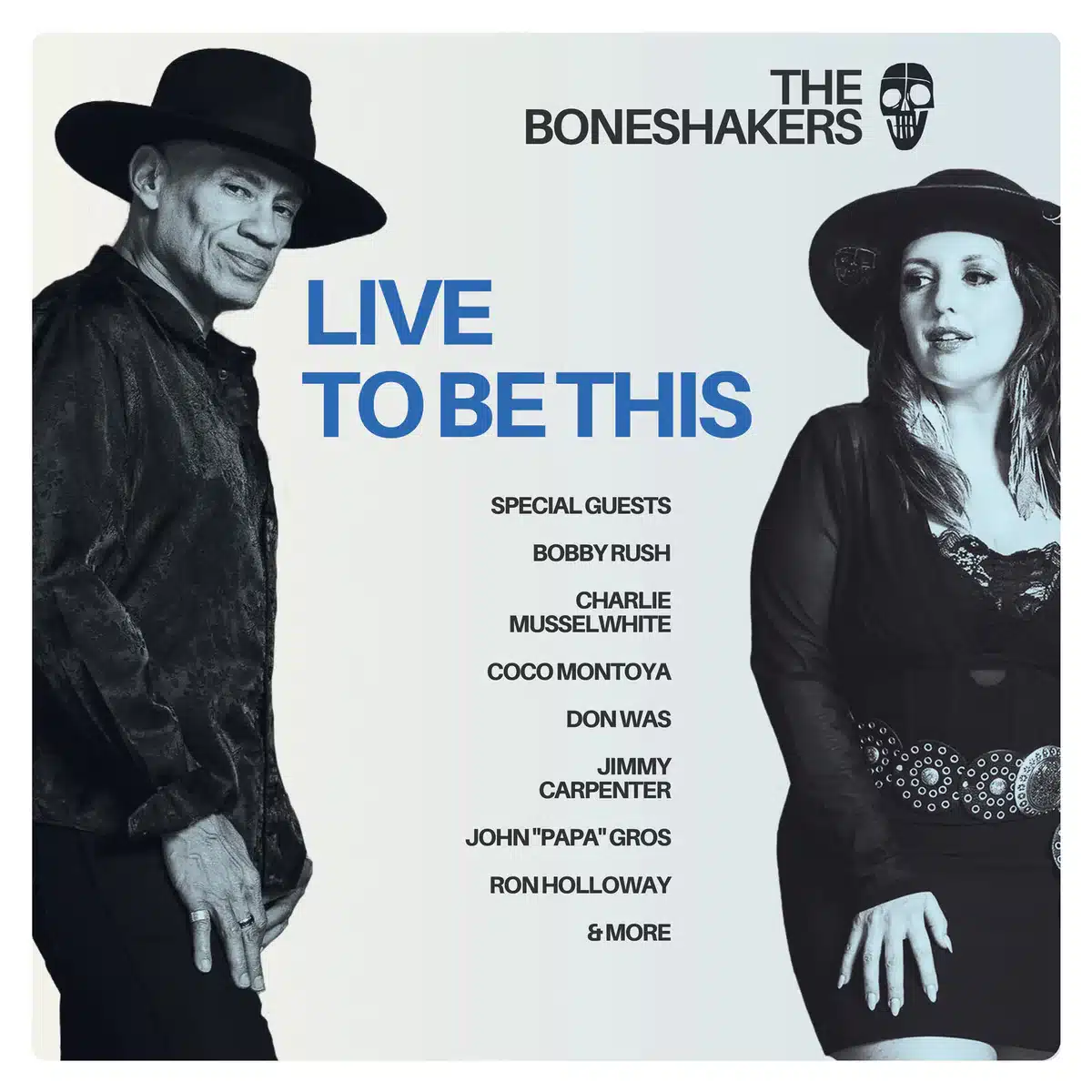 The Boneshakers - Live To Be This