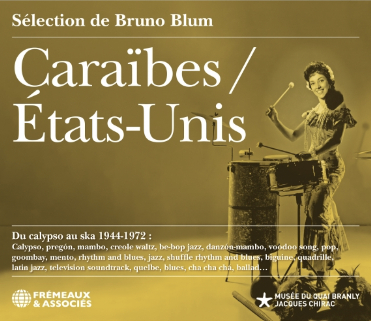CARAÏBES/ ÉTATS-UNIS - Du Calypso Au Ska - 1944-1972
