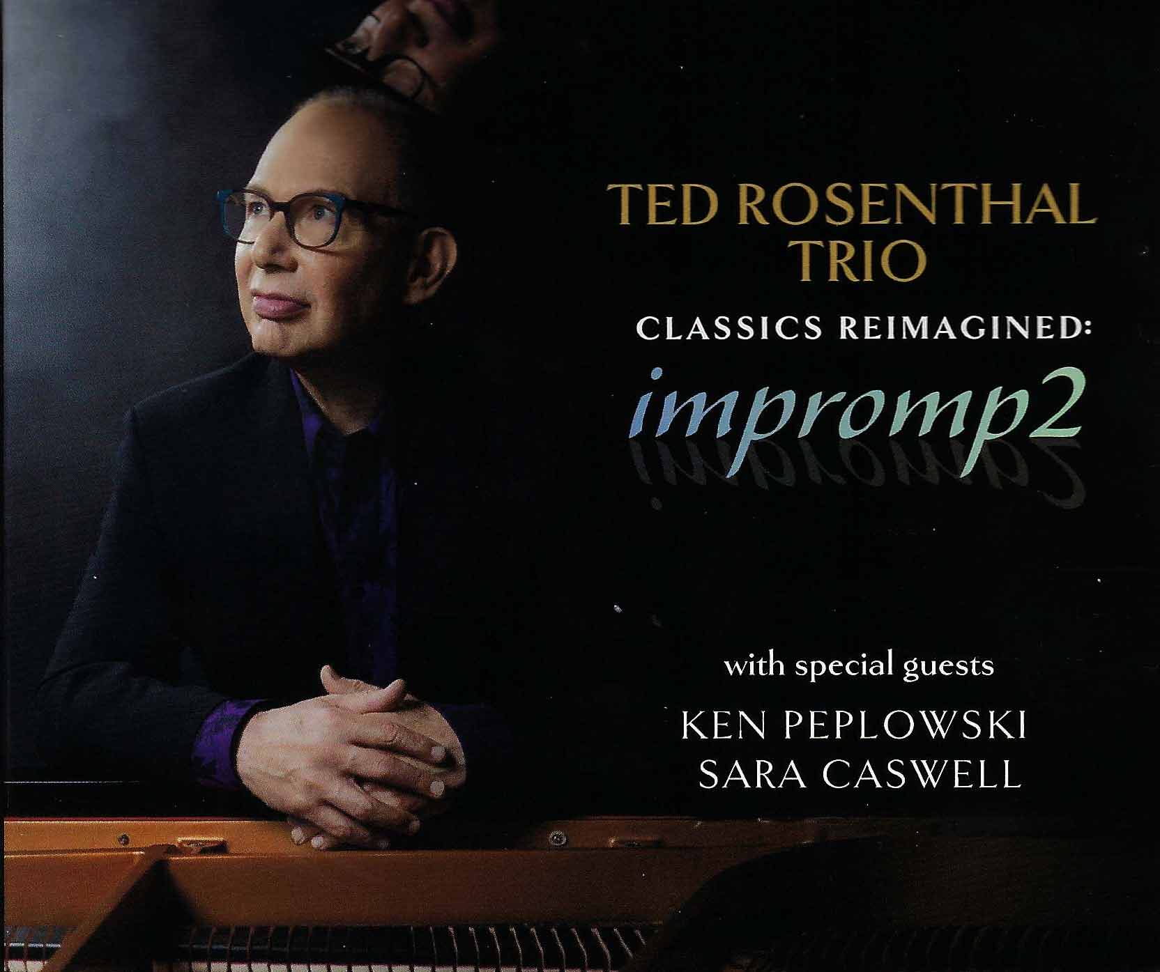 Ted Rosenthal Trio - Classics Reimagined: impromp 2
