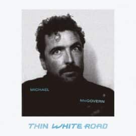 MICHAEL McGOVERN - Thin White Road