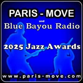 Paris-Move and Blue Bayou Radio 2025 Jazz Awards