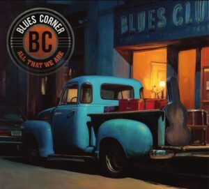 BLUES CORNER - All What We Are