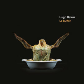 HUGO BLOUIN - Le Buffet