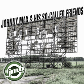 JOHNNY MAX BAND - Johnny Max & His So-Called Friends