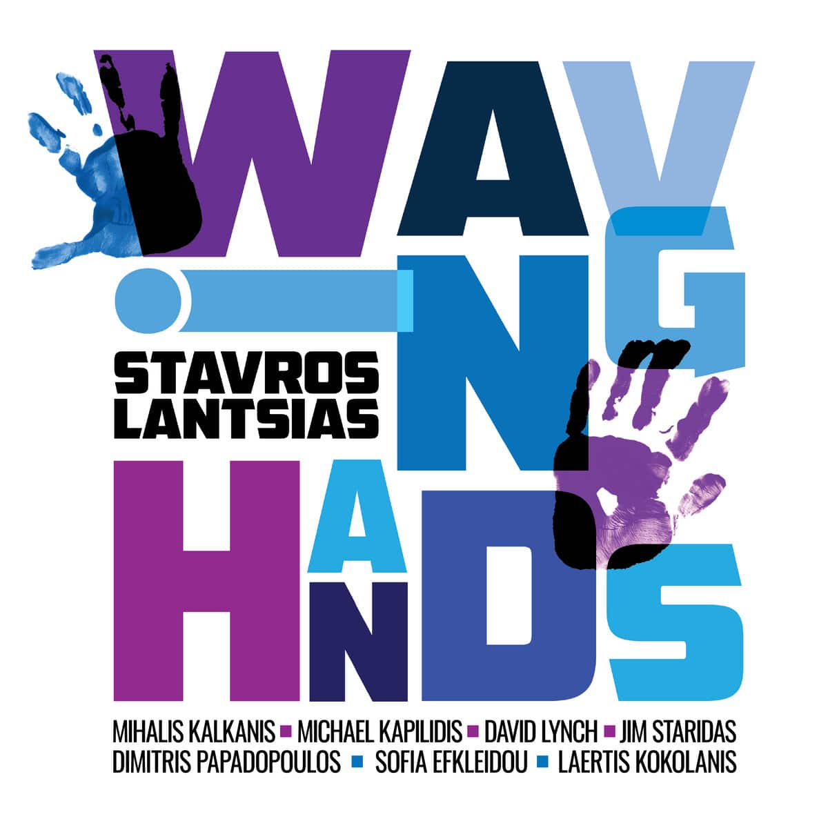 STAVROS LANTSIAS - Waving Hands