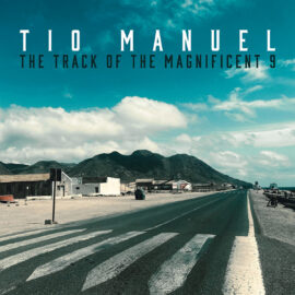 TIO MANUEL - The Track of The Magnificent 9