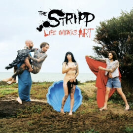 THE STRIPP - Life Imitates Art