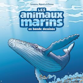 LES ANIMAUX MARINS EN BANDE DESSINEE T. 08