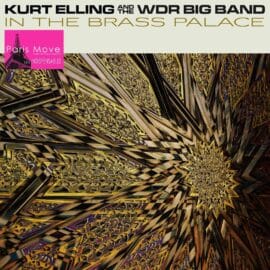 Kurt Elling & WDR Big Band - In The Brass Palace (FR review)