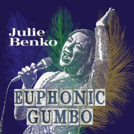 Julie Benko - Euphonic Gumbo